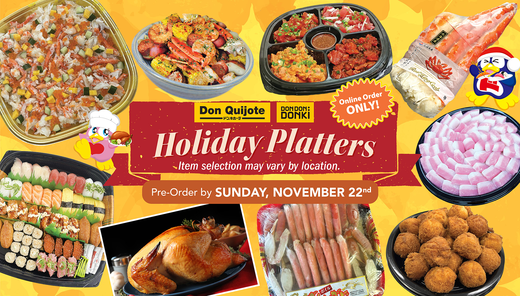 Don Quijote and Don Don Donki Holiday Platters. Online orders only. Pre-order by Sunday, November 22. Item selection may vary by location.